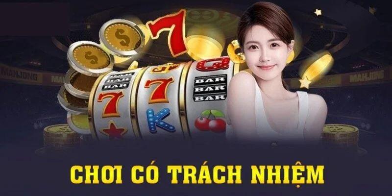 Các nguyên tắc tham gia chơi có trách nhiệm hợp lý